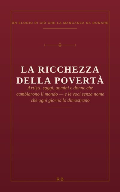 La ricchezza della povertà