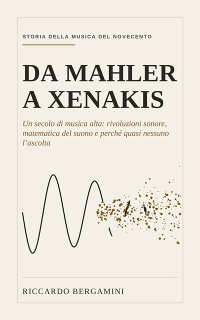 Da Mahler a Xenakis